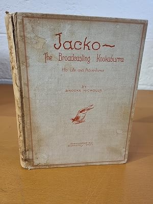 Seller image for Jacko - The Broadcasting Kookaburra: His Life and Adventures for sale by D & M Books, PBFA