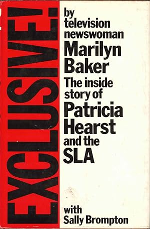 Seller image for Exclusive!: The Inside Story of Patricia Hearst and the SLA for sale by Kenneth Mallory Bookseller ABAA