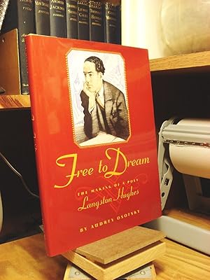 Imagen del vendedor de Free to Dream: Making of a Poet, Langston Hughes a la venta por Henniker Book Farm and Gifts