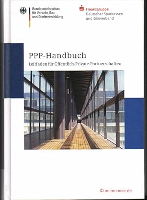Bild des Verkufers fr PPP-Handbuch. Leitfaden fr ffentlich-Private-Partnerschaften. zum Verkauf von Antiquariat Hohmann