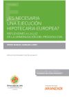 Image du vendeur pour Es necesaria una ejecucin hipotecaria europea? mis en vente par AG Library