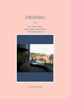 Seller image for Dreiig : inkl. Lebenswege, Lebensalben, Clara, Molly, Philosophie, Blood for sale by Smartbuy