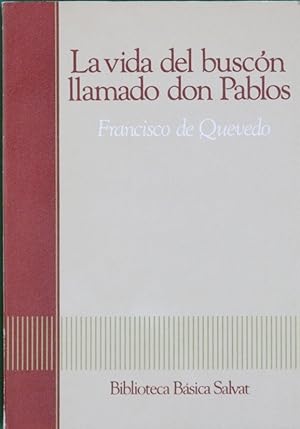 Imagen del vendedor de La vida del Buscón llamado don Pablos a la venta por Librería Alonso Quijano