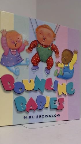 Bild des Verkufers fr Bouncing Babies zum Verkauf von Reliant Bookstore