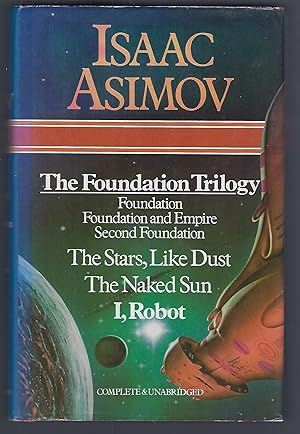 The Foundation Trilogy (The Foundation, Foundation and Empire, Second Foundation); The Stars, Lik...