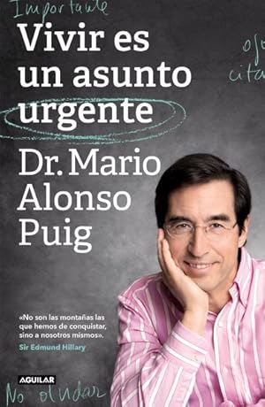 Image du vendeur pour Vivir es un asunto urgente/ Living Is an Urgent Matter -Language: spanish mis en vente par GreatBookPrices