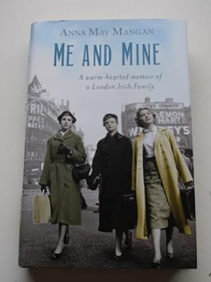 Bild des Verkufers fr ME AND MINE a warm heated memoir of a london irish family. zum Verkauf von WeBuyBooks