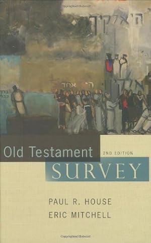 Seller image for Old Testament Survey by House, Paul R., Mitchell, Eric [Hardcover ] for sale by booksXpress