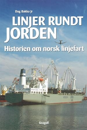 Bild des Verkufers fr Linjer Rundt Jorden Historien om norsk linjefart. zum Verkauf von Antiquariat Bernhardt