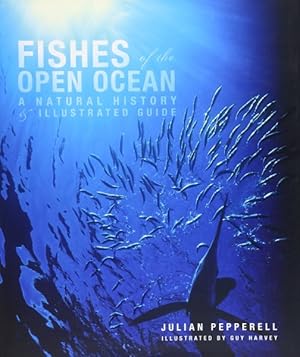 Seller image for Fishes of the Open Ocean : A Natural History & Illustrated Guide for sale by GreatBookPrices