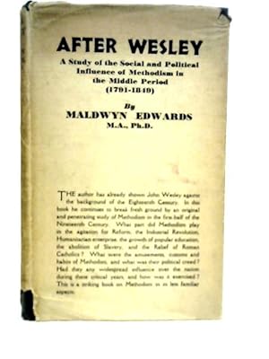 Seller image for After Wesley: A Study of the Social and Political Influence of Methodism in the Middle Period (1791-1849) for sale by World of Rare Books