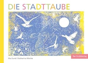 Image du vendeur pour Die Stadttaube mis en vente par BuchWeltWeit Ludwig Meier e.K.