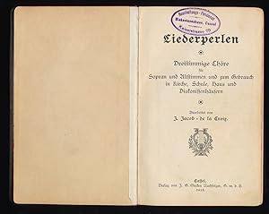 Liederperlen : Dreistimmige Chöre für Sopran u. Altstimmen und zum Gebrauch in Kirche, Schule, Ha...