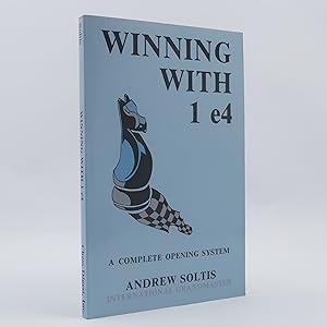 Winning With 1 e4 by Andrew Soltis