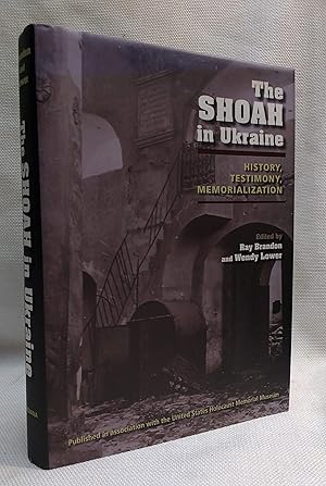 Imagen del vendedor de The Shoah in Ukraine: History, Testimony, Memorialization a la venta por Book House in Dinkytown, IOBA