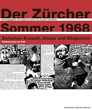 Bild des Verkufers fr Der Zrcher Sommer 1968: Zwischen Krawall, Utopie und Brgersinn. zum Verkauf von Wissenschaftl. Antiquariat Th. Haker e.K