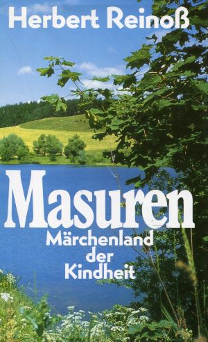 Bild des Verkufers fr Masuren : Mrchenland der Kindheit. zum Verkauf von Gabis Bcherlager