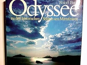 Image du vendeur pour Odyssee : zu d. histor. Sttten am Mittelmeer. Roloff Beny. Fotogr. u. Ausstattung: Roloff Beny. Text u. Anthologie: Anthony Thwaite. bers. u. dt. Bearb.: Roman Fink mis en vente par Antiquariat Buchhandel Daniel Viertel