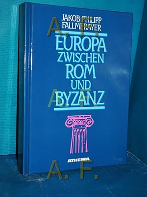 Bild des Verkufers fr Europa zwischen Rom und Byzanz Eingel. und hrsg. von Eugen Thurnher zum Verkauf von Antiquarische Fundgrube e.U.