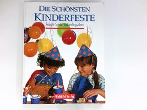 Imagen del vendedor de Die schnsten Kinderfeste. Rezepte, Spiele, Verkleidungsideen. Mit Vorlagebogen. a la venta por Antiquariat Buchhandel Daniel Viertel