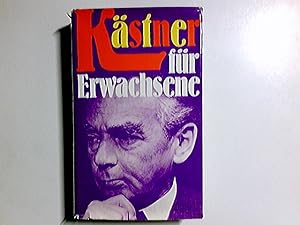 Kästner für Erwachsene. hrsg. von Rudolf Walter Leonhardt