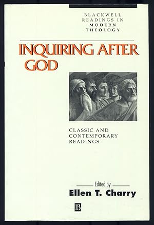 Imagen del vendedor de Inquiring after God: Classic and Contemporary Readings a la venta por Between the Covers-Rare Books, Inc. ABAA