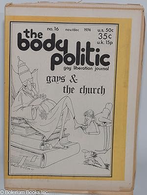 Seller image for The Body Politic: gay liberation journal; #16 Nov-Dec 1974; Gays and the Church + special issue on Toronto Star for sale by Bolerium Books Inc.