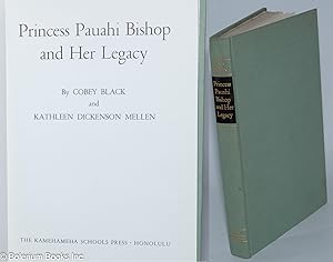 Princess Pauahi Bishop and Her Legacy