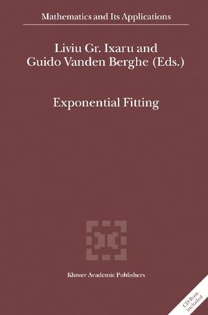 Seller image for Exponential Fitting. [Mathematics and Its Applications, Vol. 568]. for sale by Antiquariat Thomas Haker GmbH & Co. KG