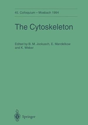 Image du vendeur pour The Cytoskeleton. 45. Colloquium der Gesellschaft fr Biologische Chemie 14.-16. April 1994 in Mosbach/Baden. [Colloquium der Gesellschaft fr Biologische Chemie in Mosbach Baden, 45]. mis en vente par Antiquariat Thomas Haker GmbH & Co. KG