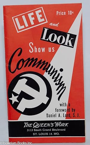 Bild des Verkufers fr Life" and "Look" Show Us Communism. Portrait of an American Communist [with] Does Communism Threaten Christianity zum Verkauf von Bolerium Books Inc.