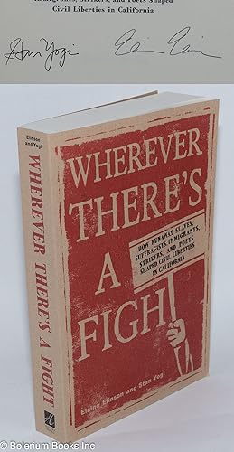 Wherever there's a fight: How runaway slaves, suffragists, immigrants, strikers, and poets shaped...