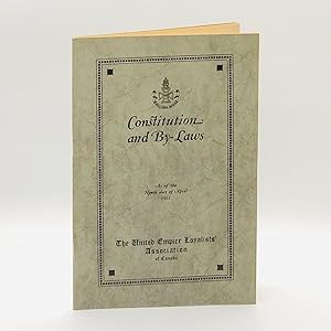 Seller image for Constitution and By-Laws of the United Empire Loyalists' Association of Canada ; As of Ninth Day of April 1931 for sale by Black's Fine Books & Manuscripts