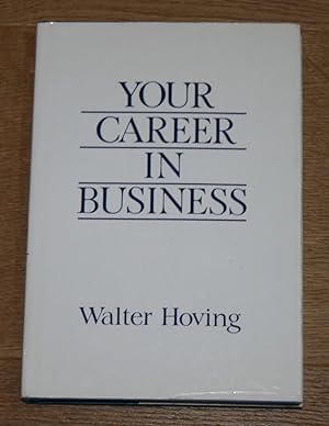 Seller image for Your Career in Business. for sale by Antiquariat Gallenberger