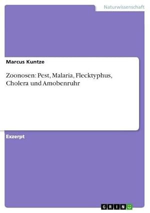 Bild des Verkufers fr Zoonosen: Pest, Malaria, Flecktyphus, Cholera und Amobenruhr zum Verkauf von AHA-BUCH GmbH