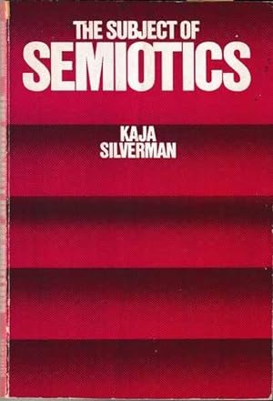 Seller image for The Subject of Semiotics for sale by Goulds Book Arcade, Sydney