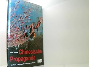 Bild des Verkufers fr Chinesische Propaganda. Kunst und Kitsch zwischen Revolution und Alltag zum Verkauf von Book Broker