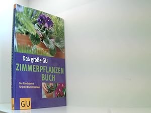 Das große GU Zimmerpflanzenbuch