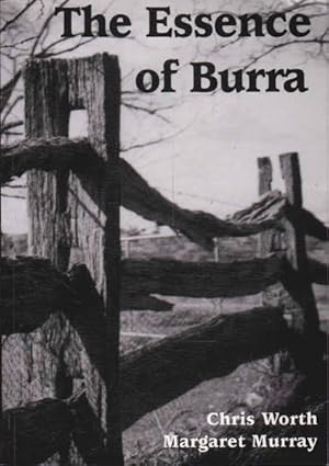 The Essence Of Burra : A History Of The Burra Valley
