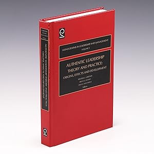 Immagine del venditore per Authentic Leadership Theory and Practice, Volume 3: Origins, Effects and Development (Monographs in Leadership and Management) venduto da Salish Sea Books