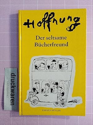 Der seltsame Bücherfreund.