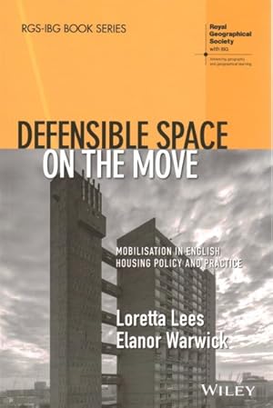 Bild des Verkufers fr Defensible Space on the Move : Mobilisation in English Housing Policy and Practice zum Verkauf von GreatBookPrices