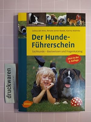 Bild des Verkufers fr Der Hunde-Fhrerschein. Sachkunde - Basiswissen und Fragenkatalog. zum Verkauf von Druckwaren Antiquariat