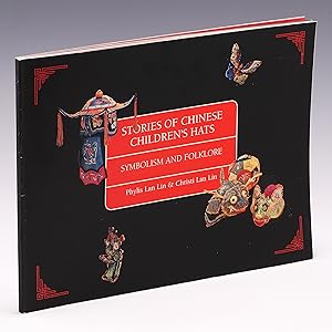 Seller image for Stories of Chinese Children's Hats: Symbolism and Folklore for sale by Salish Sea Books