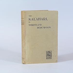 The Kalahari or Thirstland Redemption