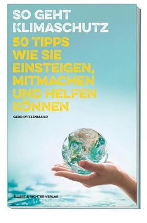 Bild des Verkufers fr So geht Klimaschutz zum Verkauf von BuchWeltWeit Ludwig Meier e.K.