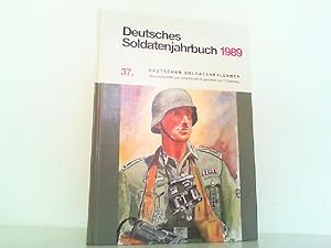 Bild des Verkufers fr Deutsches Soldatenjahrbuch 1989. 37. Deutscher Soldatenkalender. zum Verkauf von Antiquariat Ehbrecht - Preis inkl. MwSt.
