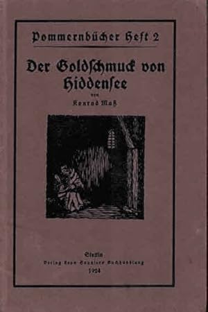 Der Goldschmuck von Hiddensee. Erzählung aus Pommerns Vergangenheit (Pommernbücher 2). 2. Aufl.