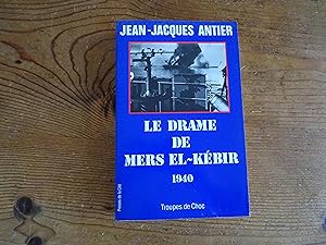 Le Drame De Mers El-Kébir 1940