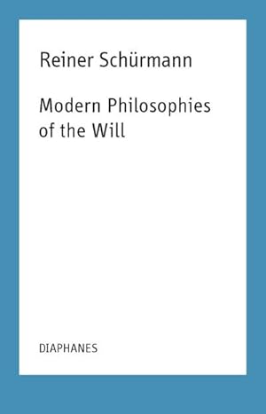 Immagine del venditore per Modern Philosophies of the Will venduto da AHA-BUCH GmbH